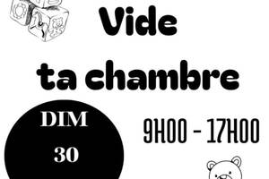 Vide ta chambre