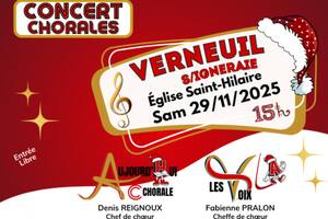CONCERT CHORALES A VERNEUIL S/IGNERAIE LE 29/11/25 à 15H