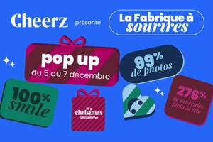 La Fabrique à Sourires : le pop-up Cheerz