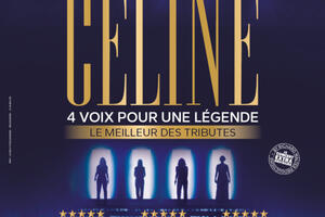 Génération Céline Le Meilleur des Tributes : 4 voix pour une Légende