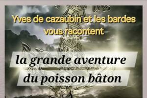 La fabuleuse histoire du poisson bâton
