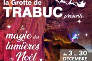photo LA MAGIE DES LUMIERES DE NOEL AU COEUR DE LA GROTTE DE TRABUC