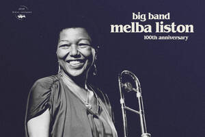 photo Big Band - Melba Liston 100th Anniversary