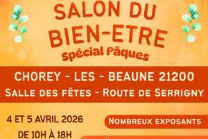 Salon du Bien-Être de Chorey-les-Beaune Spécial Pâques