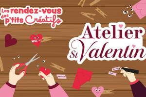 photo Les rendez-vous des p’tits créatifs : Atelier Saint Valentin