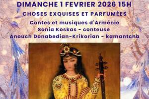 photo Choses exquises et parfumées - Contes et musiques d'Arménie