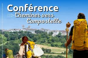 Conférence Cheminer vers Compostelle