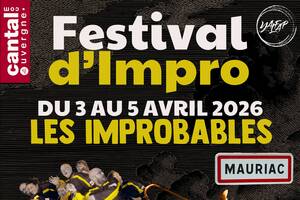 LES IMPROBABLES DE MAURIAC, FESTIVAL D'IMPROVISATION THEATRALE