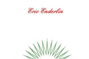 Le poète Eric ENDERLIN présente :