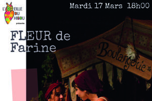 Théâtre : FLEUR DE FARINE