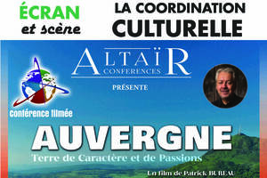 Auvergne, terre de caractère et de passions