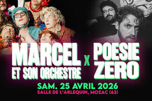 photo MARCEL ET SON ORCHESTRE + POESIE ZERO / L'Arlequin, Mozac (63)