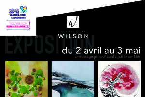 Avril à la Galerie d’Art Wilson, Blois