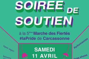 SOIRÉE DE SOUTIEN À LA 5ÈME MARCHE DES FIERTÉS DE CARCASSONNE
