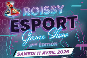 Roissy Esport Game Show
