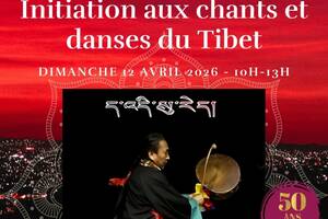 Initiation aux chants et danses du Tibet - Atelier avec Tenzin Gonpo
