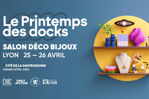 Printemps des Docks : Déco, Bijoux et Créativité les 25 & 26 avril 2026