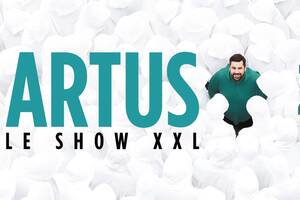 Artus - le Show XXL au Cinéma