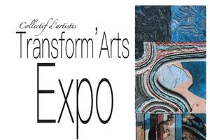 Exposition du collectif d'artistes Transform'Arts