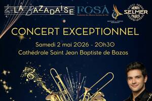 CONCERT EXCEPTIONNEL À Bazas