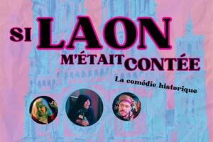 Spectacle - Si Laon m'était contée