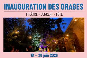 Ouverture des Orages à Lectoure - Théâtre, concert, DJ set et grande fête