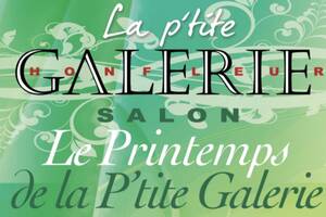 Le Printemps de La P'tite Galeriej