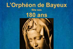 L'Orphéon de Bayeux fête ses 180ans