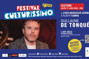 Festival Culturissimo - Lecture de Guillaume de Tonquédec