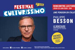 Festival Culturissimo - Rencontre-Lecture avec Philippe Besson