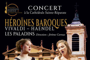 Les Moments Musicaux des Alpes-Maritimes présentent : Héroïnes Baroques