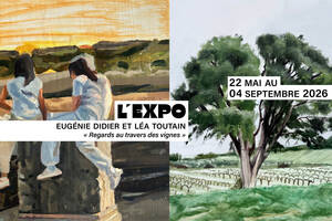 Exposition : « Regards au travers des Vignes » de Eugénie Didier et Léa Toutain