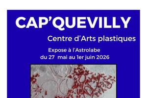 CAP'QUEVILLY EXPOSE A L'ASTROLABE- 2026