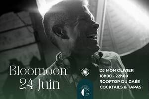 BLOOMOON DU GAÉE : Dj Set by Mon Olivier, Sunset, Cocktails & Tapas
