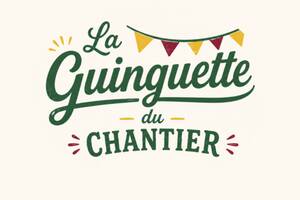 Inauguration « La Guinguette du Chantier »