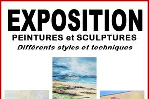 EXPOSITION de PEINTURES et SCULPTURES