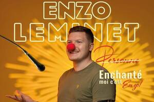 Stand-Up - 'Enchanté, moi c'est Enzo' - Enzo Leminet