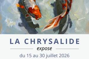 Exposition de la Chrysalide