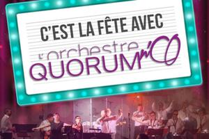 photo C'est la fête avec Quorum