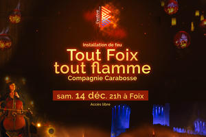 photo « TOUT FOIX TOUT FLAMME » La ville de Foix brillera de mille feux le 14 décembre prochain !