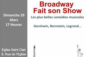 Broadway fait son Show