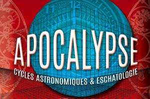 photo Apocalypse, Cycles Astro-Logiques & Eschatologie