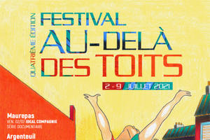 FESTIVAL AU-DELÀ DES TOITS - Du 2 au 9 juillet 2021