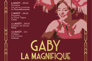 GABY LA MAGNIFIQUE, La fabuleuse histoire de Gaby Deslys