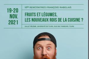 Rencontres François Rabelais : Fruits et légumes, les nouveaux rois de la cuisine ?