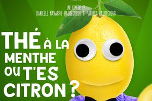 photo Thé à la menthe ou t'es citron ? une comédie à boire sans modération