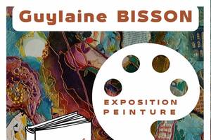 Exposition Guylaine BISSON