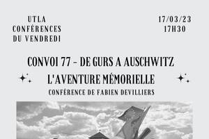 Convoi 77 Du camp de Gurs à Auschwitz L'aventure mémorielle