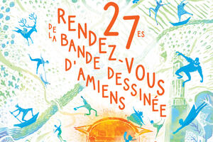 27es RENDEZ-VOUS DE LA BANDE DESSINÉE D’AMIENS
