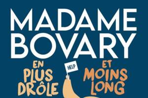 photo Madame Bovary en plus drôle et moins long // Festival OFF Avignon 2024